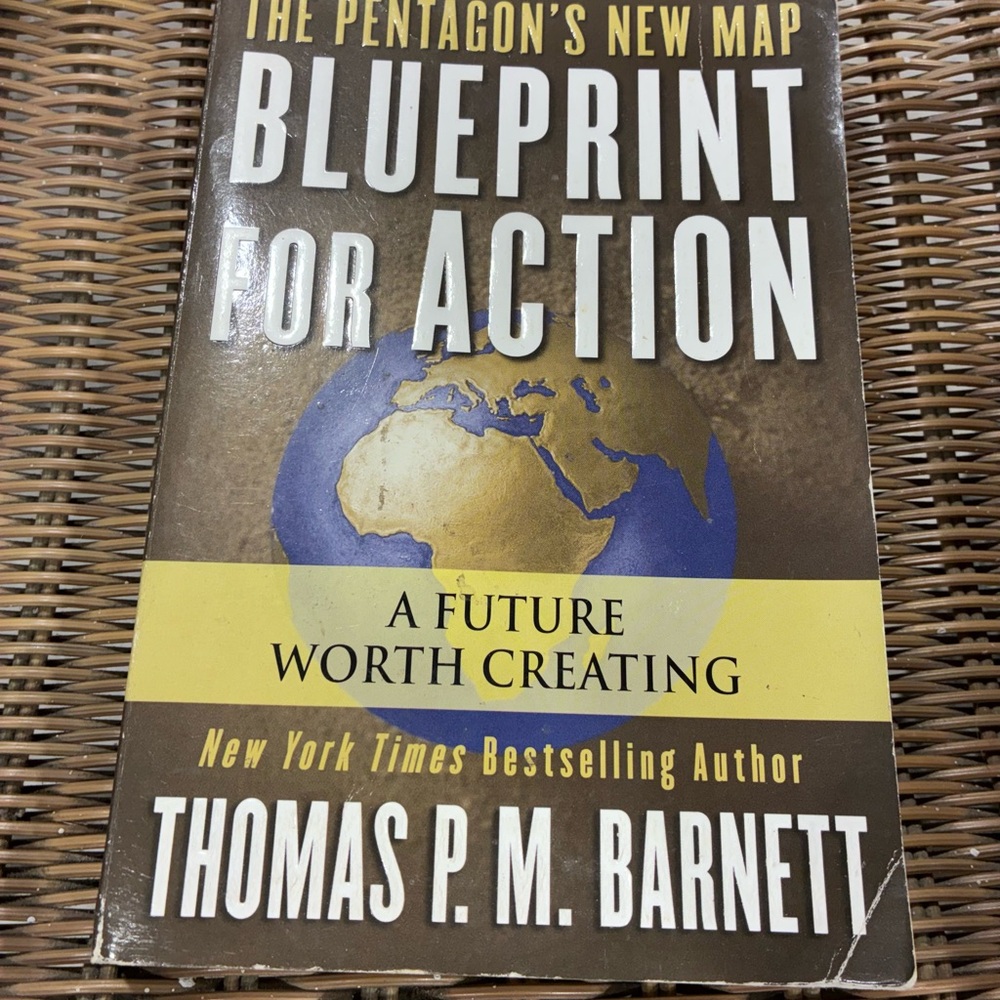 Blueprint for Action by Thomas P.M. Barnett
